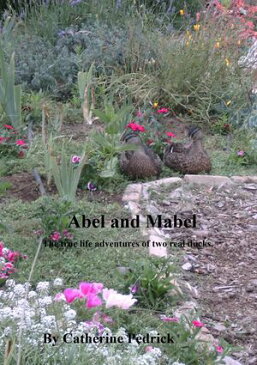 Abel And Mabel【電子書籍】[ Catherine Pedrick ]