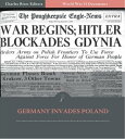 World War II Documents: Germany Invades Poland (Illustrated Edition)【電子書籍】[ U.S....