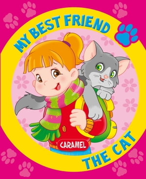 My Best Friend, the Cat A Story for Beginning Readers?Żҽҡ[ Monica Pierrazzi Mitri ]