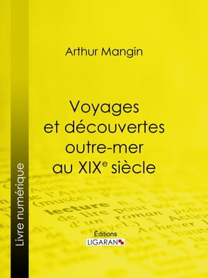 Voyages et découvertes outre-mer au XIXe siècle