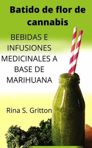 Batido de flor de cannabis