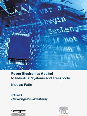 Power Electronics Applied to Industrial Systems and Transports, Volume 4 Electromagnetic Compatibility