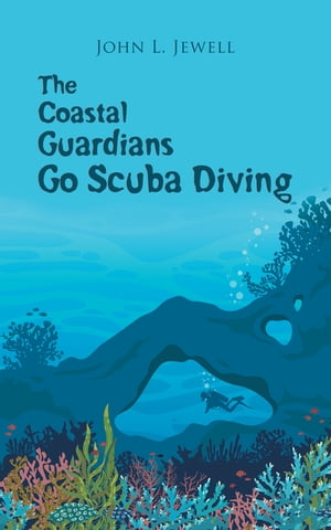 The Coastal Guardians Go Scuba Diving【電子