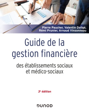 Guide de la gestion financière des établissements sociaux et médico-sociaux