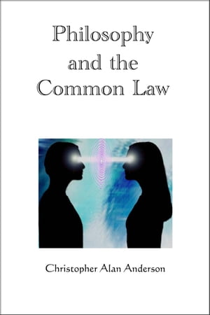 Philosophy and the Common Law