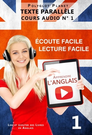 Apprendre l'anglais - Écoute facile | Lecture facile | Texte parallèle COURS AUDIO N° 1