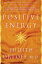 Positive Energy 10 Extraordinary Prescriptions for Transforming Fatigue, Stress, and Fear into Vibrance, Strength, and LoveŻҽҡ[ Judith Orloff ]