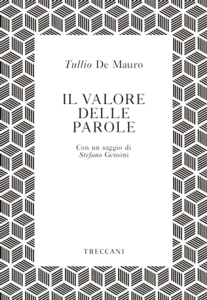 Il valore delle parole【電子書籍】[ Tullio De Mauro ]