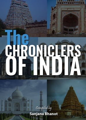 The Chroniclers Of India