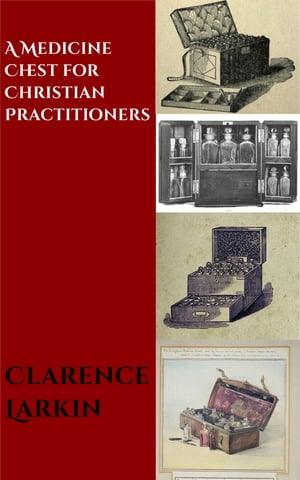 A Medicine Chest for Christian Practitioners【