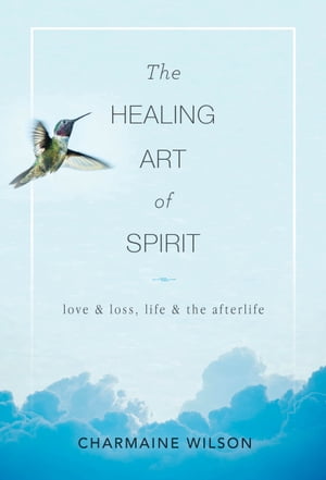 The Healing Art of Spirit