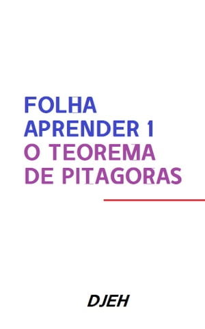 Folha Aprender 1 O Teorema De Pitágoras