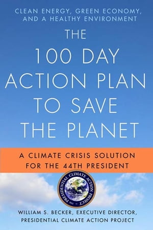 The 100 Day Action Plan to Save the Planet