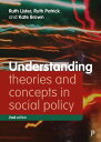 Understanding Theories and Concepts in Social Policy【電子書籍】 Ruth Lister