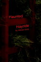 Haunted Hayride【電子書籍】[ Michael Gulic