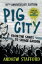 Pig City 10th Anniversary EditionŻҽҡ[ Andrew Stafford ]