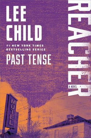 Past Tense A Jack Reacher NovelŻҽҡ[ Lee Child ]