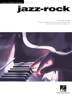 Jazz-Rock Jazz Piano Solos Series Volume 53【電子書籍】[ Hal Leonard Corp. ]