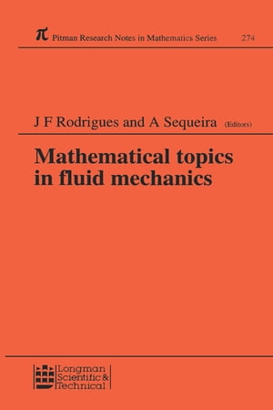 Mathematical Topics in Fluid MechanicsŻҽҡ[ Jose Francisco Rodrigues ]