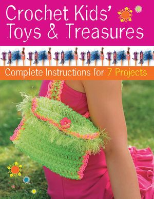Crochet Kids' Toys & Treasures