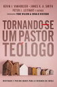 Tornando-se um Pastor Te?logo? Identidades e possibilidades para a lideran?a da Igreja