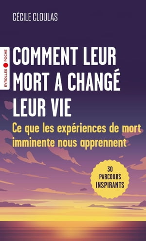 Comment leur mort a changé leur vie