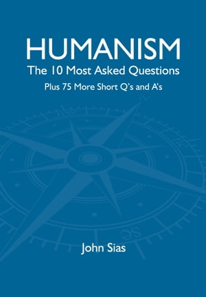 Humanism The 10 Most Asked Questions