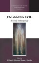 Engaging Evil A Moral Anthropology【電子書籍】