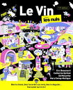 Le vin pour les Nuls : Livre sur le vin, Edition revisit e du best-seller sur le vin, D couvrir l 039 univers du vin, Bien choisir son vin rouge et vin blanc gr ce aux accords mets et vins【電子書籍】 ric Beaumard