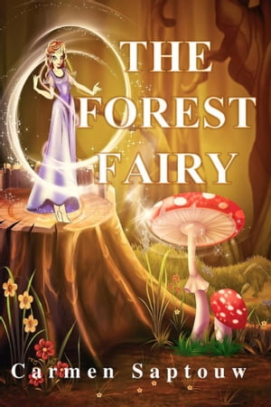 The Forest Fairy: Children's Book