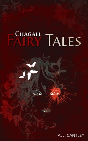Chagall Fairy TalesŻҽҡ[ LucySnowPublications ]
