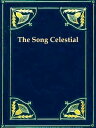 The Song Celestial Or, Bhagavad-Gita (From the M