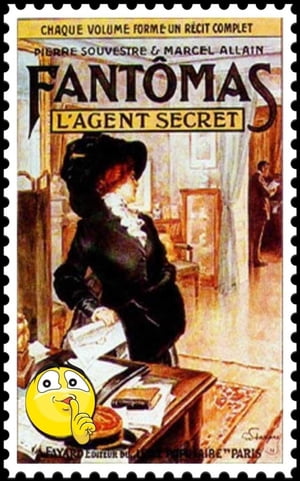 L’Agent secret ( Edition int?grale ) Fant?mas 