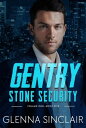 Gentry Stone Security Volume One, #5【電子書