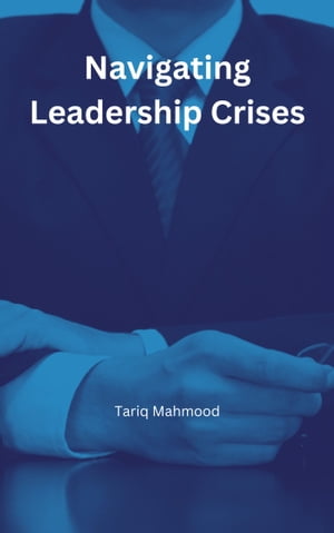 Navigating Crises Leadership