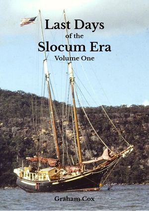 Last Days of the Slocum Era Volume One