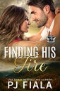 ŷKoboŻҽҥȥ㤨Finding His Fire A steamy, small-town, bounty hunter romanceŻҽҡ[ PJ Fiala ]פβǤʤ108ߤˤʤޤ