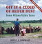 Off in a Cloud of Heifer Dust Some Ottawa Valley YarnsŻҽҡ[ Brent A. Connelly ]