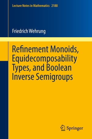 Refinement Monoids, Equidecomposability Types, and Boolean Inverse Semigroups