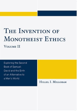 The Invention of Monotheist Ethics