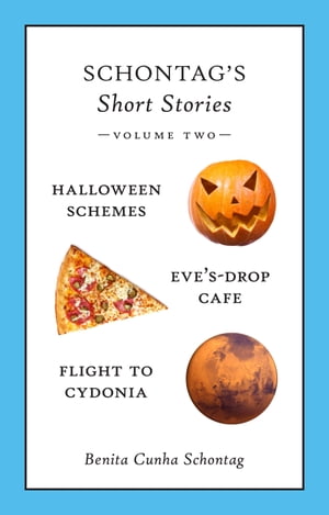 Schontag's Short Stories: Volume Two