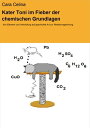 Kater Toni im Fieber der chemischen Grundlagen Von Element und Verbindung auf geschickte Art zur Reaktionsgleichung