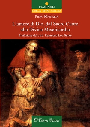 L'amore di Dio dal Sacro Cuore alla Divina Misericordia