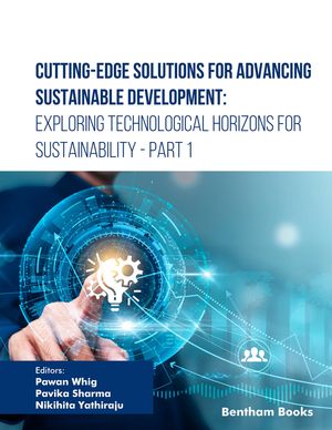Cutting-Edge Solutions for Advancing Sustainable Development: Exploring Technological Horizons for Sustainability - Part 1【電子書籍】[ Pawan Whig ]