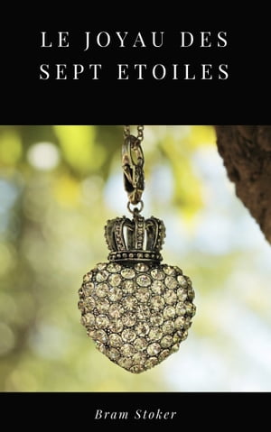 ŷKoboŻҽҥȥ㤨Le Joyau des Sept EtoilesŻҽҡ[ Bram Stoker ]פβǤʤ256ߤˤʤޤ