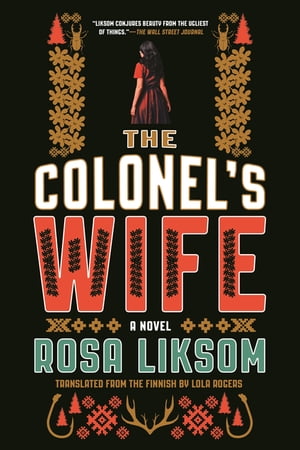 The Colonel's Wife A NovelŻҽҡ[ Rosa Liksom ]