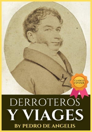 DERROTEROS Y VIAGESŻҽҡ[ PEDRO DE ANGELIS ]