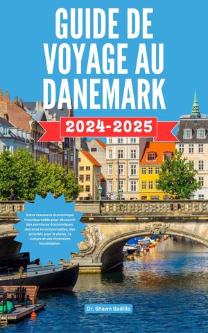 GUIDE DE VOYAGE AU DANEMARK 2024-2025