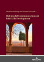 Multimodal Communication and Soft Skills Development