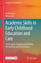 Academic Skills in Early Childhood Education and Care Self-Inquiry, Learning and...